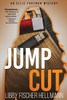 Jump Cut: An Ellie Foreman Mystery