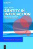 Identity in (Inter)action: Introducing Multimodal (Inter)action Analysis (Trends in Applied Linguistics, 4)