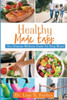 Healthy Made Easy: The Ultimate Wellness Guide for Busy Moms