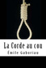 La Corde au cou (French Edition)
