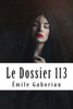 Le Dossier 113 (French Edition)