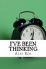 I've Been Thinking