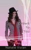 Drawn to You