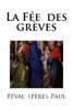 La Fée des grèves (French Edition)