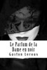Le Parfum de la Dame en noir (French Edition)