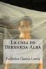 La casa de Bernarda Alba (Spanish Edition)