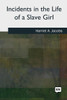 Incidents in the Life of a Slave Girl