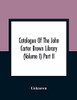 Catalogue Of The John Carter Brown Library (Volume I) Part Ii