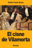 El cisne de Vilamorta (Spanish Edition)