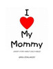 I Love My Mommy