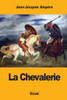 La Chevalerie (French Edition)