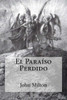 El Paraíso Perdido (Spanish Edition)