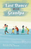 The Last Dance With Grandpa
