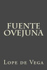 Fuente ovejuna (Spanish Edition)