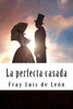 La perfecta casada (Spanish Edition)