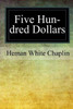 Five Hundred Dollars