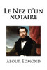 Le Nez d'un notaire (French Edition)