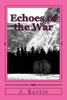 Echoes of the War