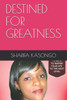 DESTINED FOR GREATNESS