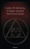 Codes Of Alchemy, A Magic Symbol Reference Book