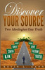 Discover Your Source: Two Ideologies One Truth