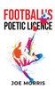 Football's Poetic Licence
