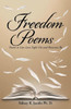 Freedom Poems: Poems to Live Love Fight Die and Resurrect By