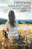 Freedom: Sally Gets Sober and Starts to Grow Up