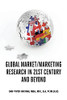 Global Market/Marketing Research in 21st Century and Beyond