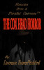 The Cox Head Horror: Mémoires from a Parallel Universe
