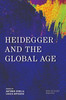 Heidegger and the Global Age (New Heidegger Research)