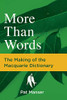 More than Words: The Making of the Macquarie Dictionary
