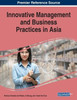 Innovative Management and Business Practices in Asia