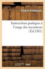 Instructions pratiques à l'usage des inventeurs (French Edition)