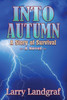 Into Autumn: A Story of Survival (Four Seasons)