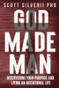 God Made Man: Discovering Your Purpose and Living an Intentional Life - Paperback