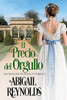 El Precio del Orgullo: Una Variación de Orgullo y Prejuicio (Spanish Edition)