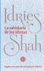 La sabiduría de los idiotas (Spanish Edition)
