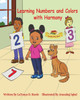 Learning Numbers and Colors with Harmony (Learning with Harmony)
