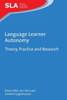 Language Learner Autonomy: Theory, Practice and Research (Second Language Acquisition, 117) (Volume 117)