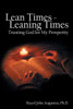 Lean Times - Leaning Times: Trusting God for My Prosperity