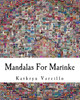 Mandalas For Marinke : A Collaborative Crochet Art Project To Raise Awareness About Depression, Suicide, And The Healing Power Of Crafting