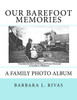 Our Barefoot Memories : A Family Photo Album