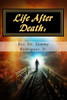 Life After Death: : What Happens Next?