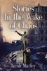 Stories In the Wake of Chaos