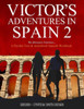 Victor'S Adventures In Spain : The Adventure Continues