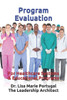 Program Evaluation : For Healthcare Systems And Educational Programs