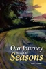 Our Journey Through The Seasons
