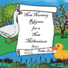 New Nursery Rhymes For A New Millennium : Original Nursery Rhymes And Illustrations