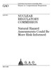 Nuclear Regulatory Commission : Natural Hazard Assessments Could Be More Risk-Informed